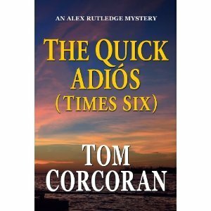 The Quick Adios by Tom Corcoran