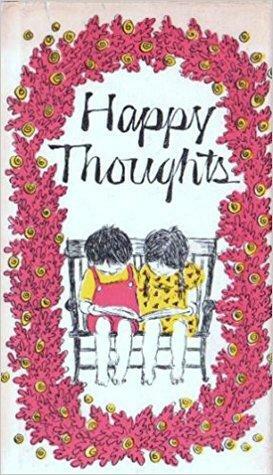 Happy Thoughts by Louise Bachelder