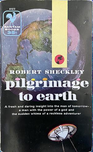 Pilgrimage to Earth by Robert Sheckley