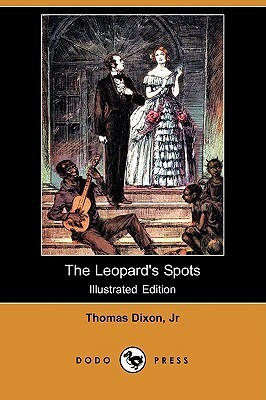 The Leopard's Spots by Thomas Dixon Jr.