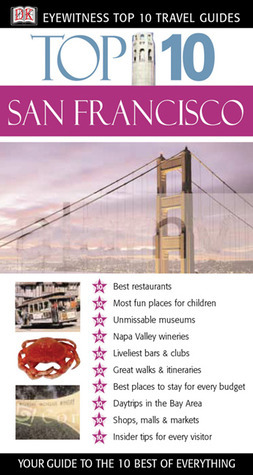 Top 10 San Francisco (DK Eyewitness Top 10 Travel Guide) by Jeffrey Kennedy