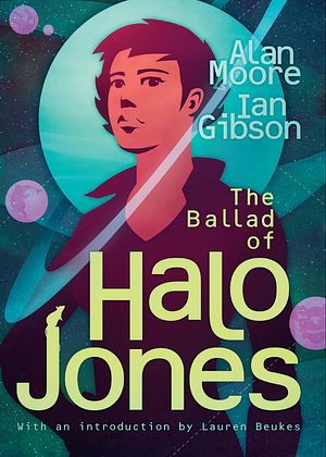 The Ballad of Halo Jones by Alan Moore