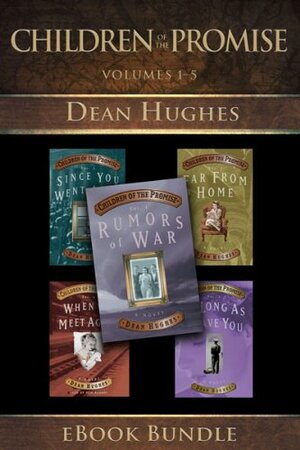 Children of the Promise: Volumes 1-5 by Dean Hughes