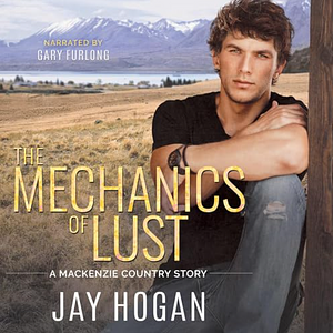 The Mechanics of Lust by Jay Hogan