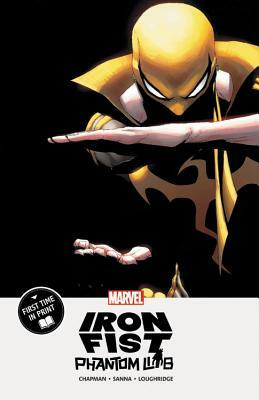 Iron Fist: Phantom Limb by Clay McLeod Chapman, Guillermo Sanna