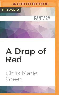 A Drop of Red by Chris Marie Green