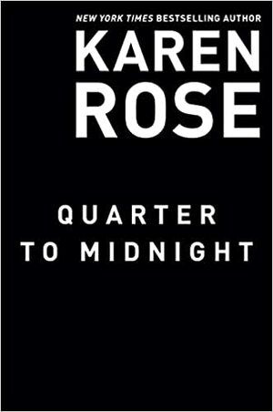 Quarter to Midnight by Karen Rose