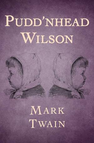 Pudd'nhead Wilson by Mark Twain