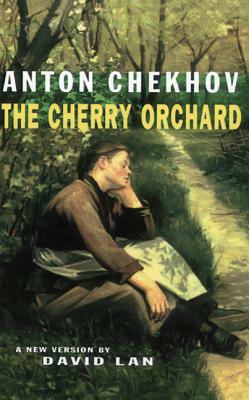 The Cherry Orchard by Anton Chekhov