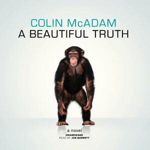 A Beautiful Truth by Colin McAdam