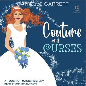 Couture and Curses by Danielle Garrett