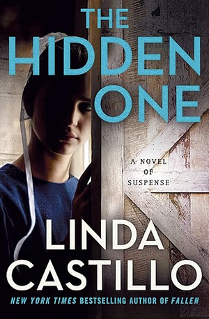 The Hidden One: A Novel of Suspense by Linda Castillo