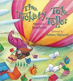 The Tickety Tale Teller by Maureen Haselhurst