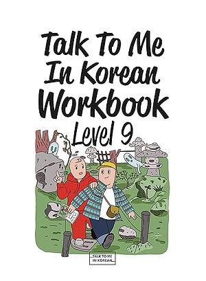 Talk To Me In Korean Workbook Vol 9 by Talk To Me In Korean (TTMIK)