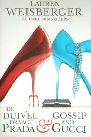 De duivel draagt Prada & Gossip and Gucci by Lauren Weisberger, Lauren Weisberger