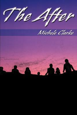 The After by Michele Clarke