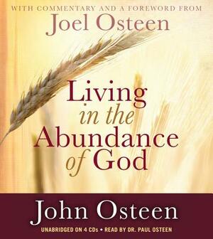 Living in the Abundance of God by John Osteen