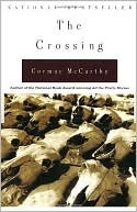 The Crossing: Book 2 of The Border Trilogy by Cormac McCarthy