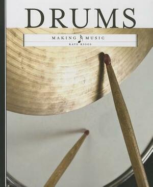 Drums by Kate Riggs