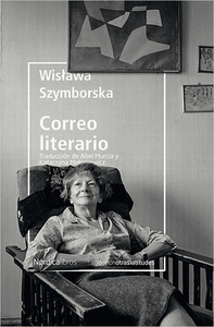 Correo literario by Abel Murcia, Wisława Szymborska, Katarzyna Mołoniewicz