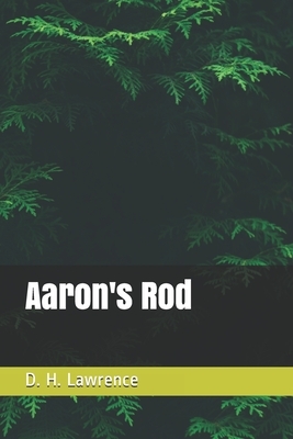 Aaron's Rod by D.H. Lawrence