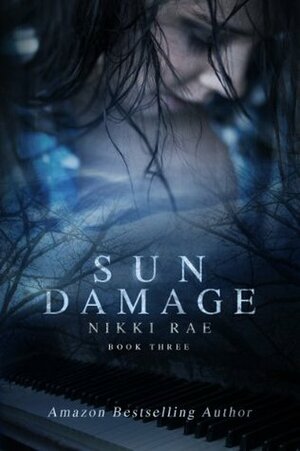 Sun Damage by Nikki Rae