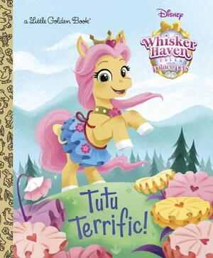 Tutu Terrific! (Disney Palace Pets: Whisker Haven Tales) by Random House Disney