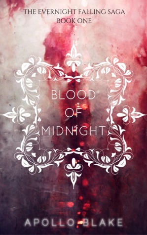 Blood of Midnight by Apollo Blake