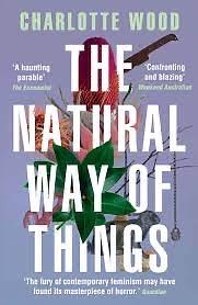 The Natural Way of Things by Charlotte Wood