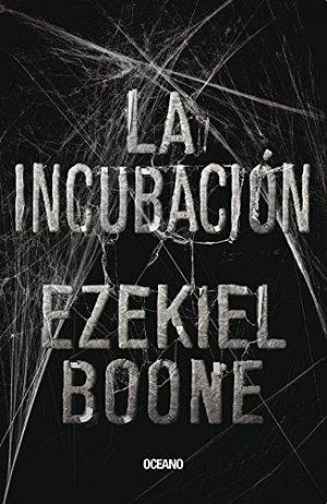 La incubación by Ezekiel Boone, Ezekiel Boone