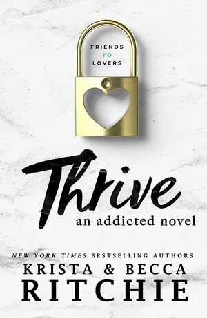 Thrive by Krista Ritchie, Becca Ritchie