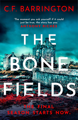 The Bone Fields by C.F. Barrington