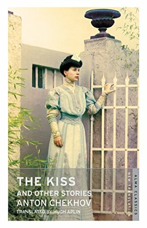 The Kiss and Other Stories by Anton Chekhov