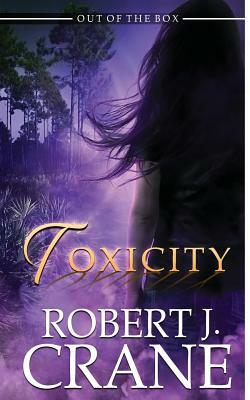 Toxicity by Robert J. Crane