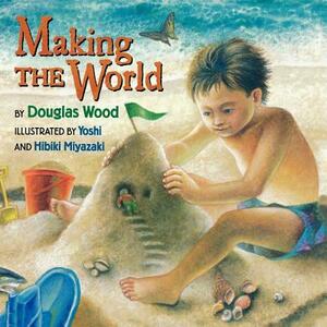 Making the World by Douglas Wood