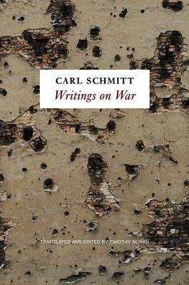 Writings on War by Carl Schmitt