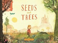 Seeds and Trees by Kristen and Kevin Howdeshell, Brandon Walden