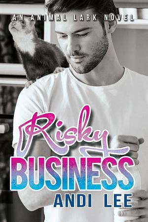 Risky Business by Andi Lee