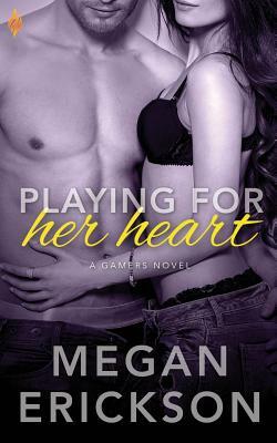 Playing for Her Heart by Megan Erickson