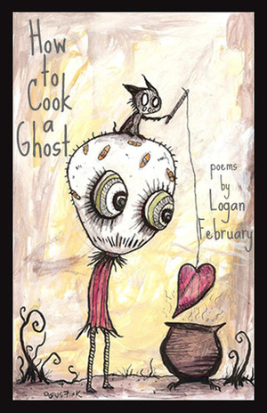 How to Cook a Ghost by Logan February