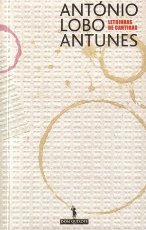Letrinhas de Cantigas by António Lobo Antunes