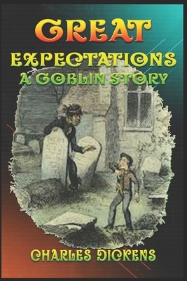 Great Expectations: Kindle Edition by Charles Dickens