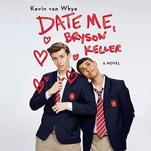 Date Me, Bryson Keller by Kevin Van Whye