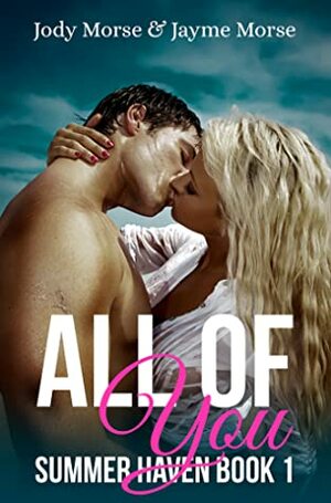 All of You by Jayme Morse, Jody Morse
