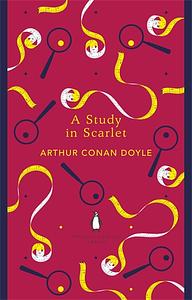 A Study in Scarlet by Arthur Conan Doyle