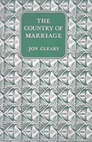 The Country of Marriage by Jon Cleary