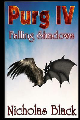 Purg IV: Fallen Shadows by Nicholas Black