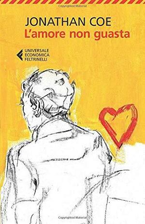 L'amore non guasta by Jonathan Coe