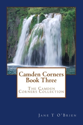 Camden Corners Book Three: The Camden Corners Collection by Jane O'Brien