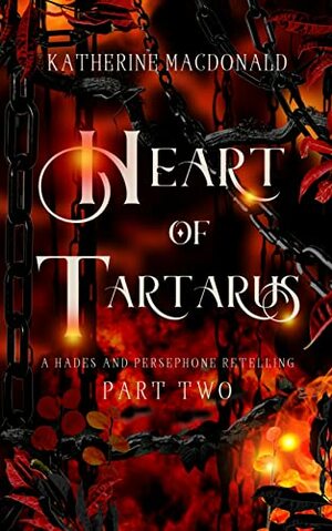 Heart of Tartarus by Katherine Macdonald